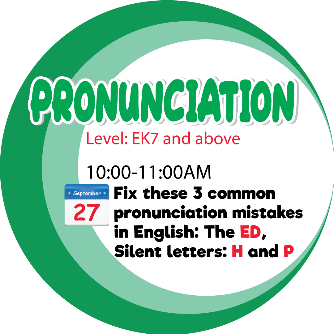 PRONUNCIATION- Fix these 3 common pronunciation mistakes in English: “The ED, silent letters: H and P”.